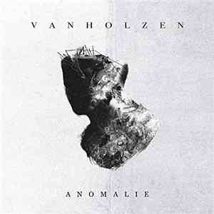 Van Holzen - Anomalie mp3 album