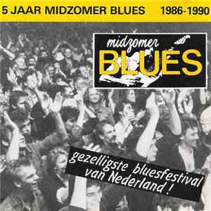 Various - 5 Jaar Midzomer Blues mp3 album