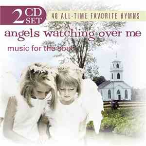 Various - Angels Watching Over Me- Music For The Soul mp3 album
