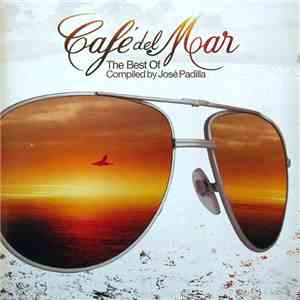 Various - Café Del Mar (The Best Of Compiled By José Padilla) mp3 album