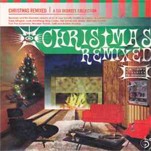 Various - Christmas Remixed: Holiday Classics Regrooved mp3 album