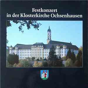 Various - Festkonzert In Der Klosterkirche Ochsenhausen mp3 album