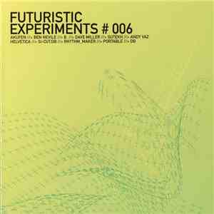 Various - Futuristic Experiments #006 mp3 album