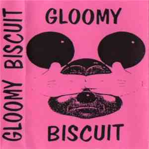 Various - Gloomy Biscuit III mp3 album