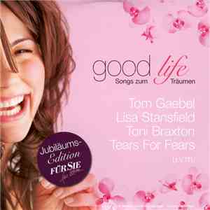 Various - Good Life - Songs Zum Träumen mp3 album