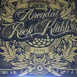 Various - Jubileumsutgivelse - Arendal Rock Klubb 1981-2011 mp3 album
