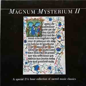 Various - Magnum Mysterium II - A Special 2 1/2 Hour Collection Of Sacred Music Classics mp3 album
