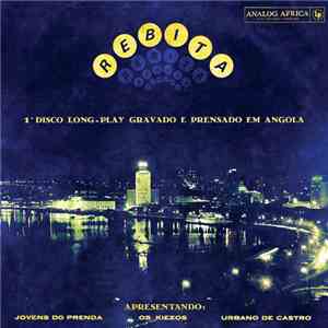 Various - Rebita - 1° Disco Long-Play Gravado E Prensado Em Angola mp3 album