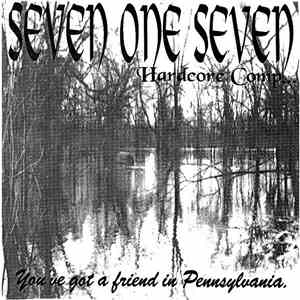 Various - Seven One Seven Hardcore Comp...You've Got A Friend In Pennsylvania mp3 album
