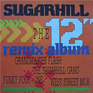 Various - Sugarhill The 12" Remix Album mp3 album