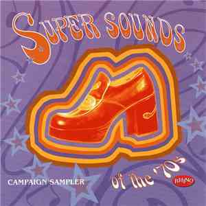 Various - Super Sounds Of The '70s (Campaign Sampler) mp3 album