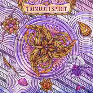 Various - Trimurti Spirit mp3 album