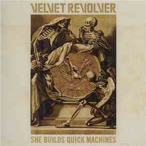 Velvet Revolver - She Builds Quick Machines mp3 album