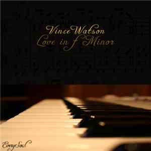 Vince Watson - Love In F Minor mp3 album