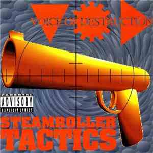 Voice Of Destruction - Steamroller Tactics For Fun And Profit mp3 album