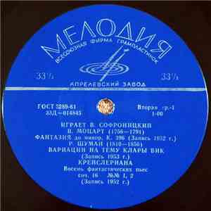 W. A. Mozart, R. Schumann - Vladimir Sofronitsky - Fantasy In C Minor. Variations On A Theme By Clara Wieck. Kreisleriana mp3 album