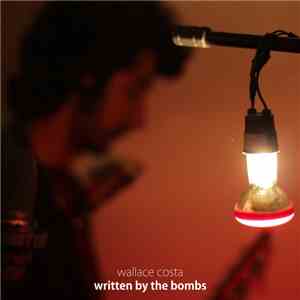 Wallace Costa - Written By The Bombs mp3 album