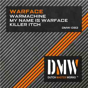 Warface - Warmachine / My Name Is Warface / Killer Itch mp3 album