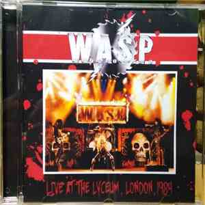 W.A.S.P. - Live At The Lyceum London 1984 mp3 album