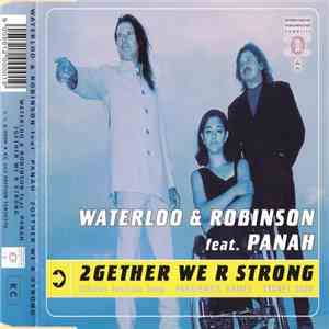 Waterloo & Robinson featuring PANAH - 2Gether We R Strong mp3 album