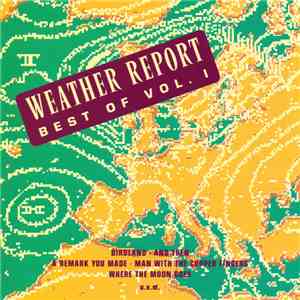 Weather Report - Best Of Weather Report Vol. 1 mp3 album