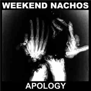 Weekend Nachos - Apology mp3 album