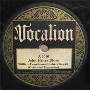 William Francis  And Richard Sowell - John Henry Blues / Roubin Blues mp3 album