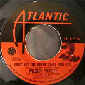 Wilson Pickett - Don't Let The Green Grass Fool You / Ain't No Doubt About It mp3 album
