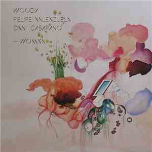 Woody, Felipe Valenzuela & Dani Casarano - Woman mp3 album