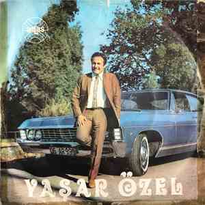 Yaşar Özel - Ayrılık Yarı Ölmekmiş mp3 album