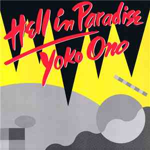 Yoko Ono - Hell In Paradise mp3 album