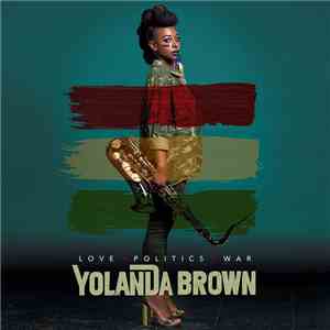 YolanDa Brown  - Love Politics War mp3 album