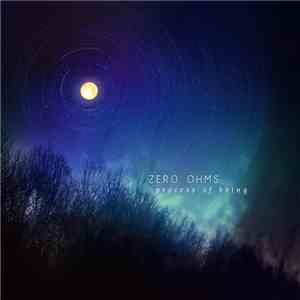 Zero Ohms - Process Of Being mp3 album