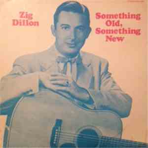 Zig Dillon - Something Old, Something New mp3 album