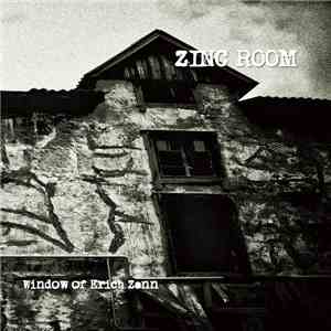 Zinc Room - Window Of Erich Zann mp3 album