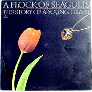 A Flock Of Seagulls - The Story Of A Young Heart mp3 album