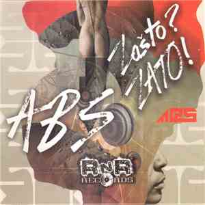 ABS  - Zašto? Zato! mp3 album