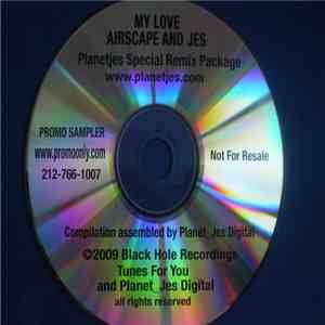Airscape And JES - My Love (Planetjes Special Remix Package) mp3 album