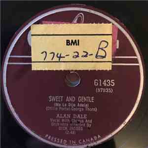 Alan Dale - Sweet And Gentle / You Still Mean The Same To Me mp3 album