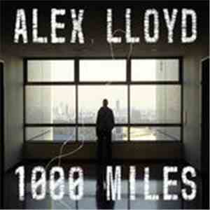 Alex Lloyd - 1000 Miles mp3 album