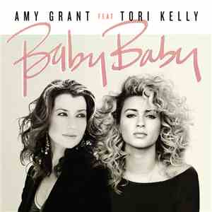 Amy Grant Feat Tori Kelly - Baby Baby mp3 album