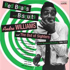 Andre Williams  And The Out Of Sighters - Red Beans And Biscuits mp3 album