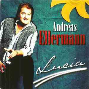 Andreas Ellermann - Lucia mp3 album