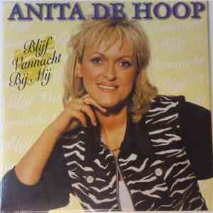 Anita De Hoop - Blijf Vannacht Bij Mij mp3 album