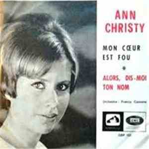 Ann Christy - Mon Cœur Est Fou / Alors, Dis-moi Ton Nom mp3 album