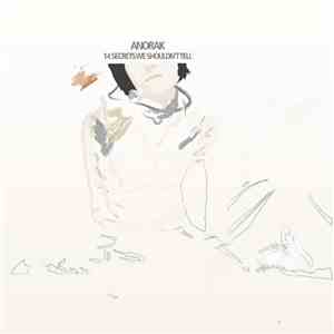 Anorak  - 14 Secrets We Shouldn't Tell mp3 album
