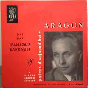 Aragon Dit Par Jean-Louis Barrault - Aragon Dit Par Jean-Louis Barrault mp3 album