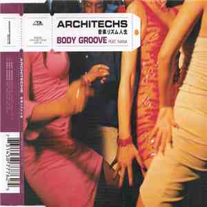 Architechs Feat. Nana - Body Groove mp3 album