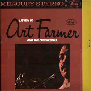 Art Farmer - Listen To Art Farmer And The Orchestra mp3 album