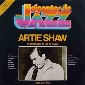 Artie Shaw - O Bandleader Da Era Do Swing mp3 album
